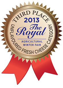 2013 Third Place Winner
Unflavoured Fresh Cheese Category
The Royal Agricultural Winter Fair
(Extra Smooth Ricotta)